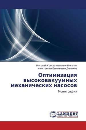 Optimizatsiya vysokovakuumnykh mekhanicheskikh nasosov de Nikulin Nikolay Konstantinovich