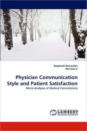 Physician Communication Style and Patient Satisfaction de Han Li