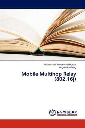 Mobile Multihop Relay (802.16j) de Hoque Mohammad Mozammel