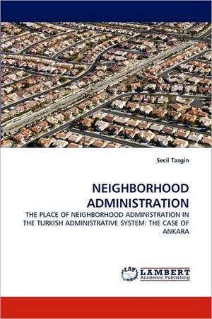 Neighborhood Administration de Secil Tasgin