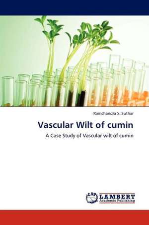 Vascular Wilt of cumin de Suthar Ramchandra S.