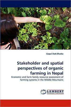 Stakeholder and spatial perspectives of organic farming in Nepal de Gopal Datt Bhatta