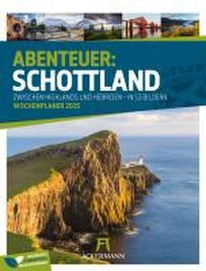 Schottland - Zwischen Highlands und Hebriden - Wochenplaner Kalender 2025 de Ackermann Kunstverlag