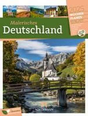 Malerisches Deutschland - Wochenplaner Kalender 2025 de Ackermann Kunstverlag