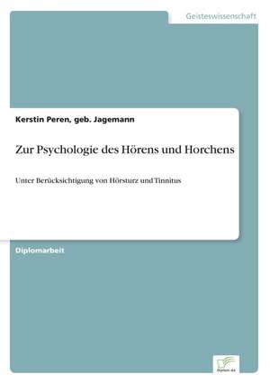 Zur Psychologie des Hörens und Horchens de geb. Jagemann Peren