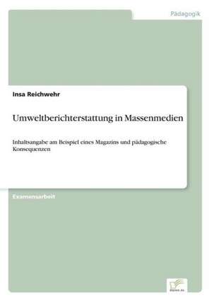 Umweltberichterstattung in Massenmedien de Insa Reichwehr