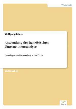 Anwendung der französischen Unternehmensanalyse de Wolfgang Friess