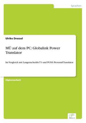 MÜ auf dem PC: Globalink Power Translator de Ulrike Dressel