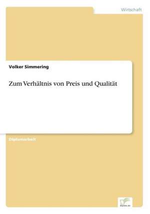 Zum Verhältnis von Preis und Qualität de Volker Simmering