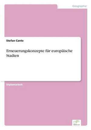 Erneuerungskonzepte für europäische Stadien de Stefan Cante