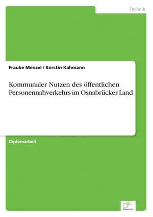 Kommunaler Nutzen des öffentlichen Personennahverkehrs im Osnabrücker Land de Frauke Menzel