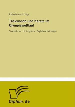 Taekwondo und Karate im Olympiawettlauf de Raffaele Nunzio Nigro