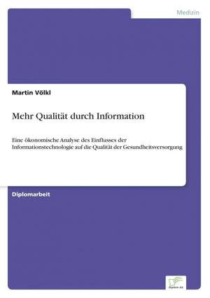 Mehr Qualität durch Information de Martin Völkl