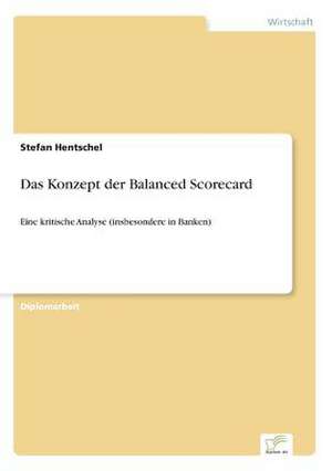 Das Konzept der Balanced Scorecard de Stefan Hentschel