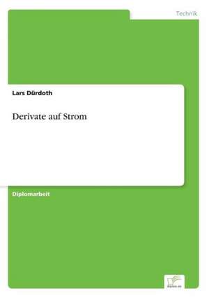 Derivate auf Strom de Lars Dürdoth