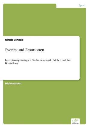 Events und Emotionen de Ulrich Schmid