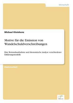 Motive für die Emission von Wandelschuldverschreibungen de Michael Kleinhenz