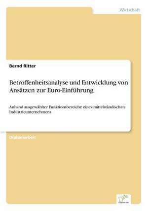 Betroffenheitsanalyse und Entwicklung von Ansätzen zur Euro-Einführung de Bernd Ritter