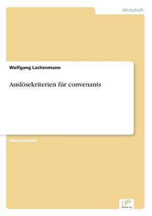 Auslösekriterien für convenants de Wolfgang Lachenmann