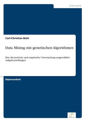 Data Mining mit genetischen Algorithmen de Carl-Christian Buhr