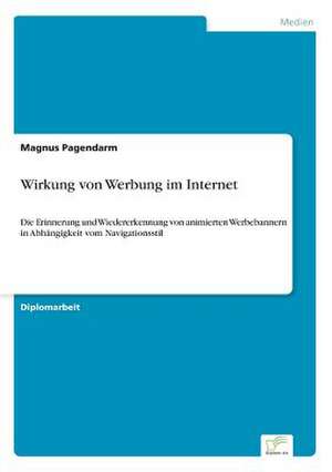 Wirkung von Werbung im Internet de Magnus Pagendarm