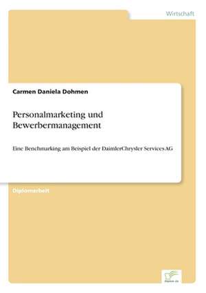 Personalmarketing und Bewerbermanagement de Carmen Daniela Dohmen