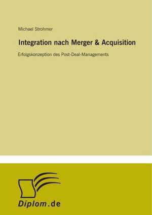 Integration nach Merger & Acquisition de Michael Strohmer