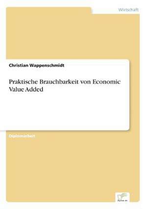 Praktische Brauchbarkeit von Economic Value Added de Christian Wappenschmidt