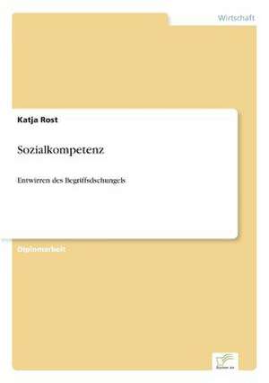 Sozialkompetenz de Katja Rost