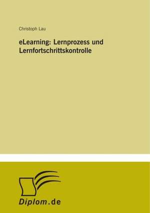 eLearning: Lernprozess und Lernfortschrittskontrolle de Christoph Lau