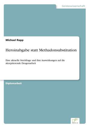 Heroinabgabe Statt Methadonsubstitution: Yusuf Has Hacib de Michael Rapp