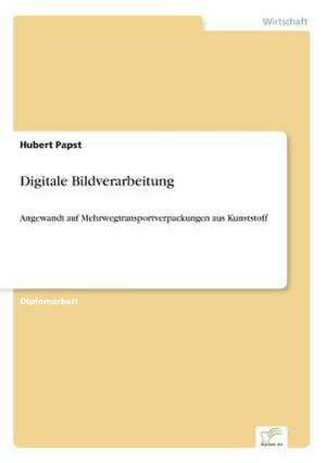 Digitale Bildverarbeitung de Hubert Papst