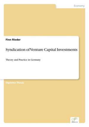 Syndication of Venture Capital Investments de Finn Rieder