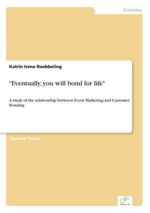 "Eventually, You Will Bond for Life": Messung Des E-Business-Erfolges de Katrin Irene Roebbeling