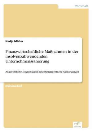 Finanzwirtschaftliche Massnahmen in Der Insolvenzabwendenden Unternehmenssanierung: Messung Des E-Business-Erfolges de Nadja Möller