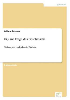 (K)Eine Frage Des Geschmacks: Messung Des E-Business-Erfolges de Juliane Bessner