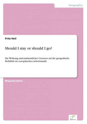 Should I Stay or Should I Go?: Ein Multi-Ziel-Optimierungsansatz de Fritz Heil