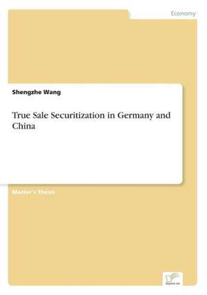 True Sale Securitization in Germany and China de Shengzhe Wang