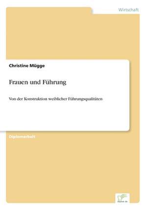 Frauen Und Fuhrung: Konflikte Losen Mit Mediation de Christine Mügge