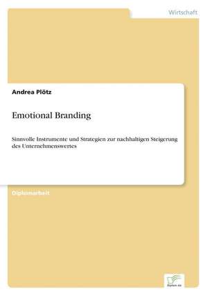 Emotional Branding de Andrea Plötz