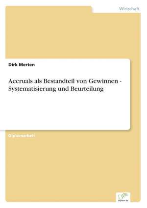 Accruals ALS Bestandteil Von Gewinnen - Systematisierung Und Beurteilung: Implications for Host Countries and Skills of Domestic Labor Force de Dirk Merten