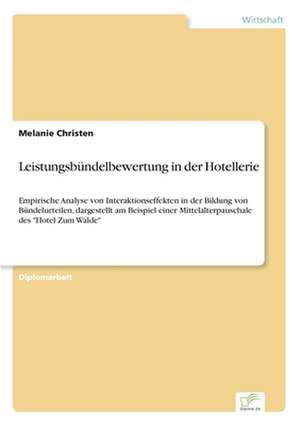 Leistungsbundelbewertung in Der Hotellerie: Zwischen Symbol Und Ersatzbefriedigung de Melanie Christen