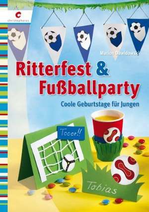 Ritterfest & Fußballparty de Marion Dawidowski