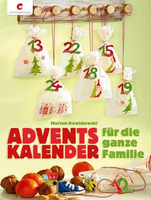 Adventskalender für die ganze Familie de Marion Dawidowski