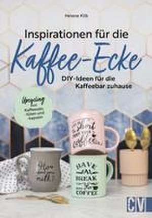 Inspirationen für die Kaffee-Ecke de Helene Kilb