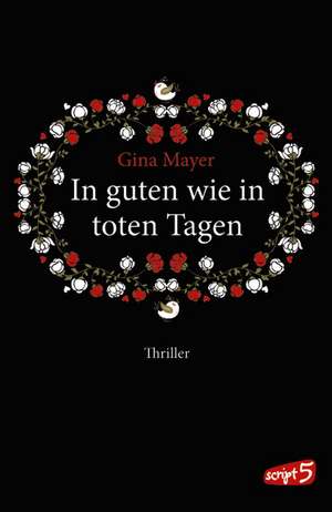 In guten wie in toten Tagen de Gina Mayer