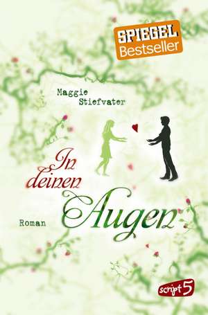 In deinen Augen de Maggie Stiefvater