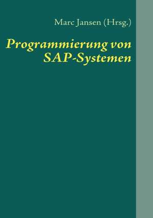 Programmierung von SAP-Systemen de Marc Jansen