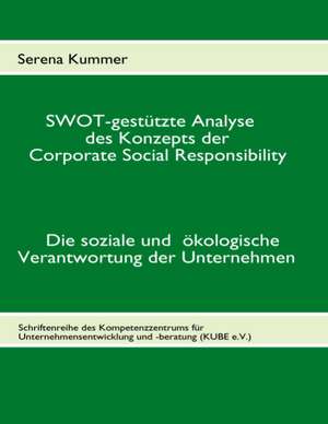 SWOT-gestützte Analyse des Konzepts der Corporate Social Responsibility de Serena Kummer