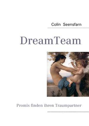 DreamTeam de Colin Seensfarn